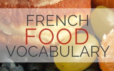 French Vocabulary: French Food Word List