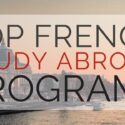 Top French Study Abroad Programs