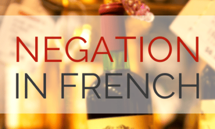 Negatives in French: Using Ne…Pas and Other Negations