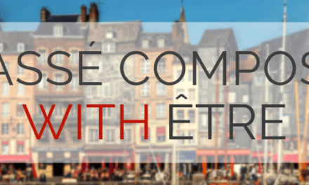 French Passé Composé with Être Verbs (Aka the “Dr. Mrs. Vandertramp” Verbs)