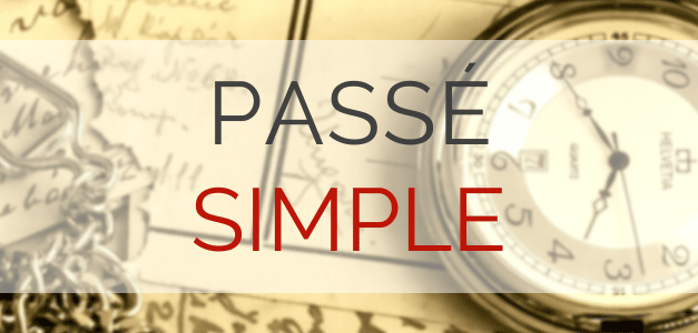 French Passé Simple (Historic Past)
