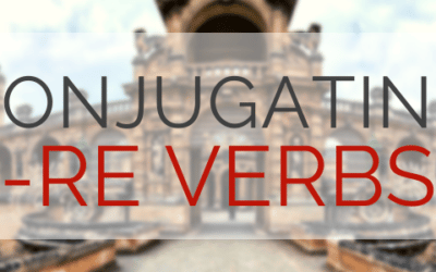 How to Conjugate French -RE Verbs (Past and Present Tense)