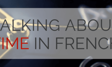 How to Talk about Time in French: Hours, Days, and Years