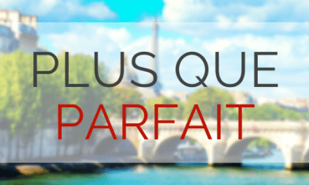 French Plus-Que-Parfait Tense