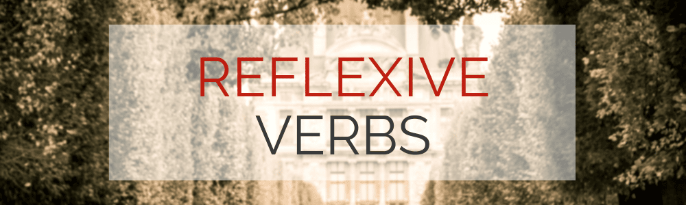 How to Master French Reflexive Verbs