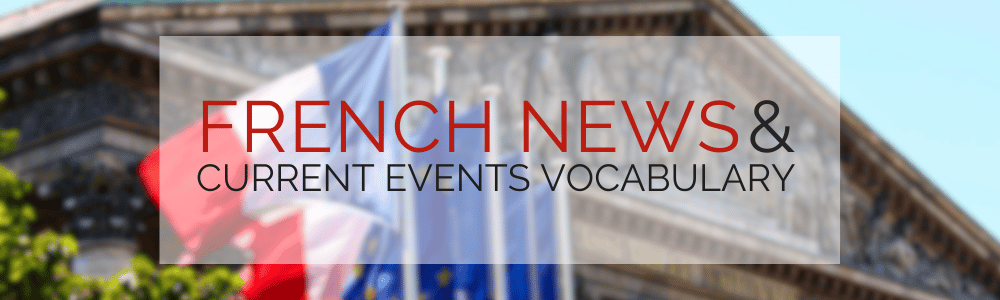 French News and Current Events Vocabulary