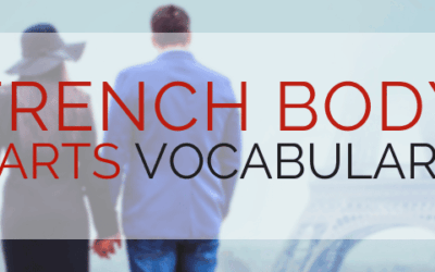 French Body Parts Vocabulary