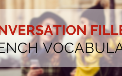 French Conversation Fillers: Alors, Ben, Euh, and More