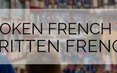 Spoken French vs. Written French: Key Differences